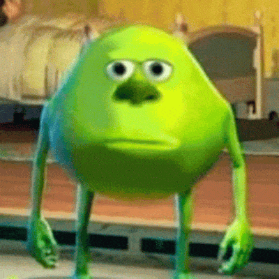 Mike Wazowski Meme 14 - Funny Monsters Inc GIF